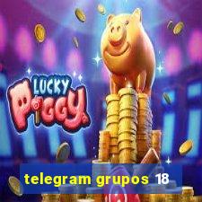 telegram grupos 18